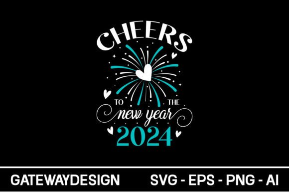 Cheers 2024 SVG: Graphics for Crafts & Sales