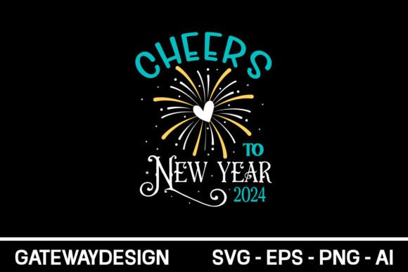 Cheers to New Year 2024 SVG: Graphics for Crafts