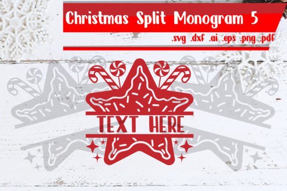 Christmas Split Monogram 5: Graphics for Crafts