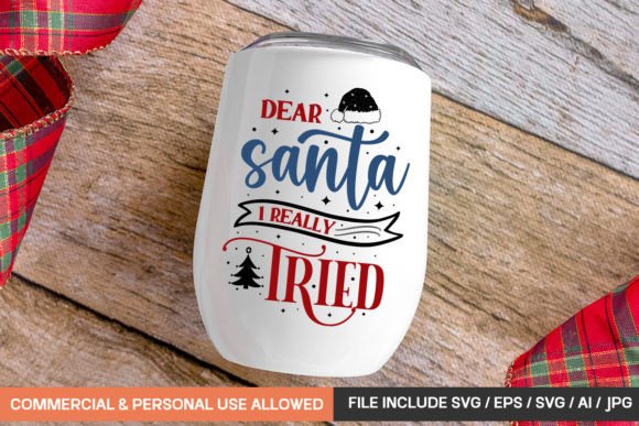 Dear Santa Mug SVG: Crafts & Graphics