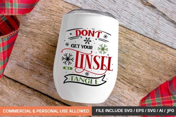 Don t Get Your Tinsel in a Tangle Mug Sv: Graphics for Crafts