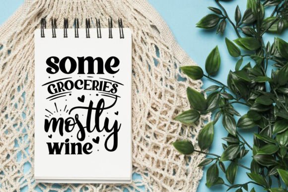 Some Groceries Mostly Wine Svg: Graphics for Crafts