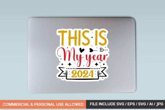 This is My Year 2024: Graphics for Crafts & Branding